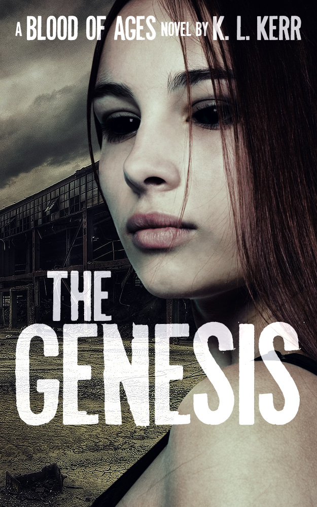 The Genesis (Blood of Ages 1) by K L Kerr